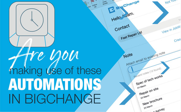 Are you making use of these automations in BigChange? image